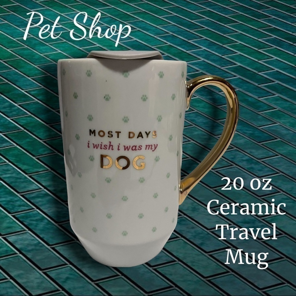 Most Days I wish I was my DOG 20 oz Ceramic Travel Mug Fringe Pet Shop
